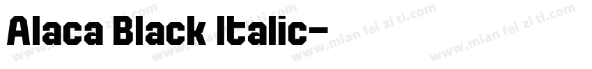 Alaca Black Italic字体转换
